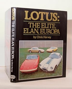 Image du vendeur pour Lotus: The Elite, Elan, Europa. mis en vente par Kerr & Sons Booksellers ABA