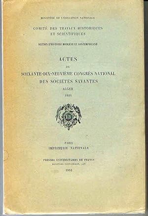 Actes du soixante-dix-neuvième congrès national des Sociétés Savantes - Alger 1954