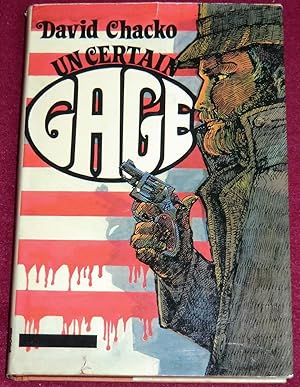 Seller image for UN CERTAIN GAGE for sale by LE BOUQUINISTE