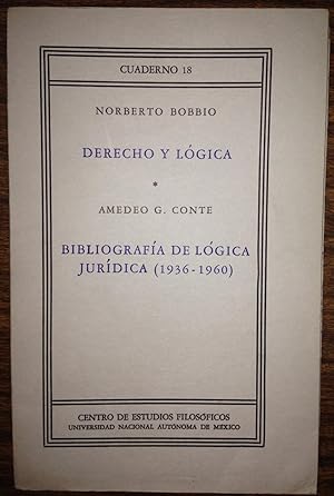 Seller image for DERECHO Y LOGICA; CONTE, Amadeo G.- BIBLIOGRAFIA DE LOGICA JURIDICA (1936-1960). Traduccin de Alejandro Rossi for sale by Libreria Jimenez (Libreria A&M Jimenez)