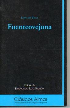 Image du vendeur pour Fuenteovejuna (Clasicos Almar) mis en vente par Bookfeathers, LLC
