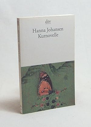 Bild des Verkufers fr Kurnovelle / Hanna Johansen zum Verkauf von Versandantiquariat Buchegger