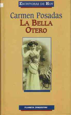 Image du vendeur pour LA BELLA OTERO mis en vente par ALZOFORA LIBROS