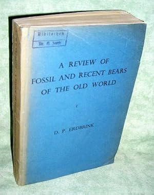 A Review of Fossil and Recent Bears of the World. Part I.