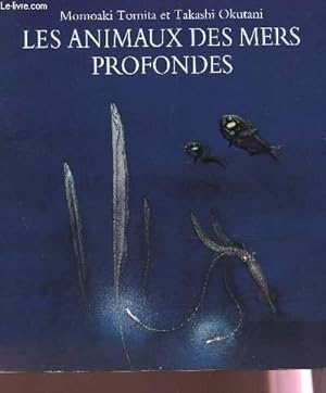 Seller image for LES ANIMAUX DES MERS PROFONDES. for sale by Le-Livre