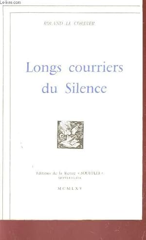 Image du vendeur pour LONG COURRIER DU SILENCE. mis en vente par Le-Livre