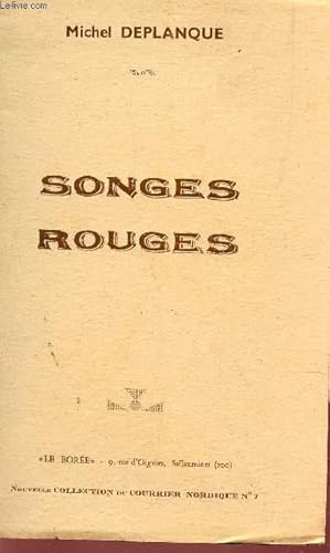 Bild des Verkufers fr SONGES ROUGES / NOUVELLE COLLECTION DU COURREIR NORDIQUE N7. zum Verkauf von Le-Livre