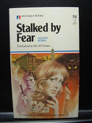 STALKED BY FEAR (Harlequin Mystique Books, No. 54)