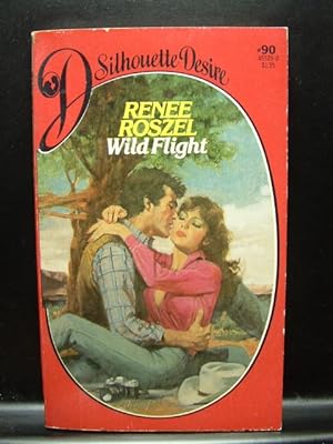 Image du vendeur pour WILD FLIGHT (Silhouette Desire # 90) mis en vente par The Book Abyss