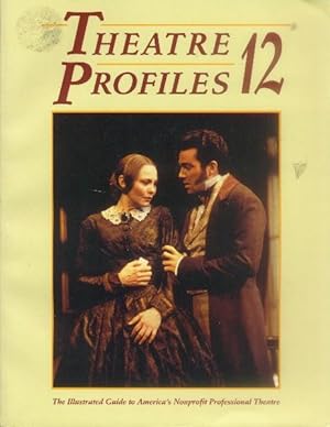 Theatre Profiles 12: The Illustrated Reference Guide to America's Nonprofit Professional Theatre