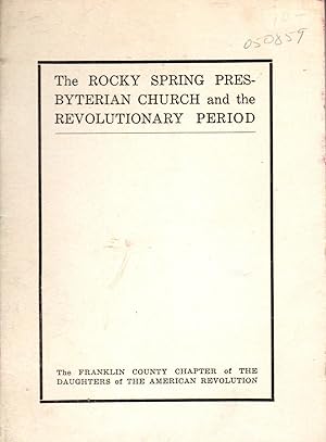 Imagen del vendedor de The Rocky Spring Presbyterian Church and the Revolutionary Period (address Delivered th Rev. William L. Mudge at the First Chapter Meeting, September 30, 1919) a la venta por Dorley House Books, Inc.