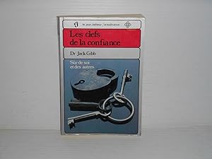 Seller image for LES CLEFS DE LA CONFIANCE sur de soi et des autres for sale by La Bouquinerie  Dd