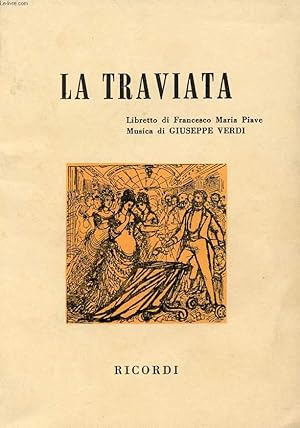 Bild des Verkufers fr LA TRAVIATA, MELODRAMMA IN 3 ATTI zum Verkauf von Le-Livre