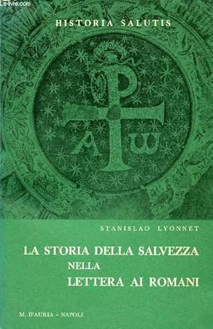 Seller image for LA STORIA DELLA SALVEZZA NELLA LETTERA AI ROMANI for sale by Le-Livre