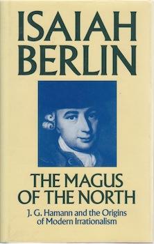 Seller image for The Magus of the North : J. G. Hamann and the Origins of Modern Irrationalism. for sale by Wittenborn Art Books