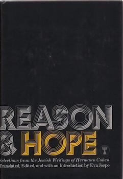 Bild des Verkufers fr Reason and Hope: Selections from the Jewish Writings of Hermann Cohen. zum Verkauf von Wittenborn Art Books
