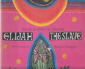 Seller image for Elijah the Slave. for sale by Wittenborn Art Books