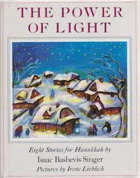 Imagen del vendedor de The Power of Light: Eight Stories for Hanukkah. a la venta por Wittenborn Art Books