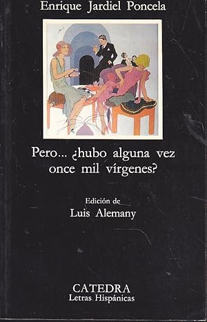 Imagen del vendedor de PERO HUBO ALGUNA VEZ ONCE MIL VIRGENES? (Colecc Letras Hispnicas 275) 3EDICION Ilustrado por Santiago Ontan a la venta por CALLE 59  Libros