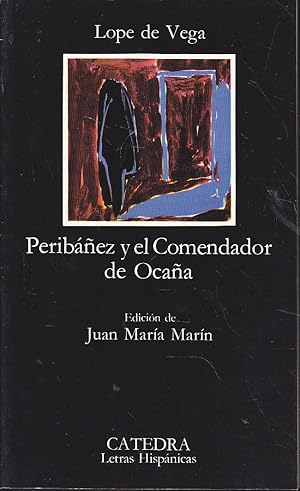 PERIBAÑEZ Y EL COMENDADOR DE OCAÑA (Colecc Letras Hispánicas 96) 15ªEDICION