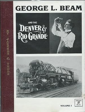 Immagine del venditore per George Beam and the Denver and Rio Grande venduto da Culpepper Books