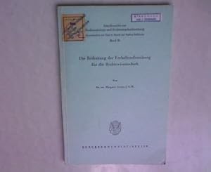 Seller image for Die Bedeutung der Verhaltensfoschung fr die Rechtswissenschaft. In: Schriftenreihe zur Rechtssoziologie und Rechtstatsachenforschung , Band 36. for sale by Antiquariat Bookfarm