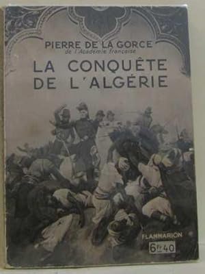 Seller image for La conqute de l'algrie for sale by crealivres