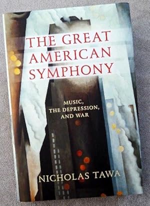 The Great American Symphony: Music, The Depression, and War