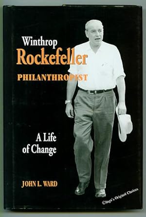 Seller image for Winthrop Rockefeller, Philanthropist: A Life of Change for sale by Inga's Original Choices