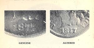 Bild des Verkufers fr Detecting altered coins. [Genuine 1856 flying eagle cent -- 1858 large letter flying eagle altered to 1856 -- 1799 large cent -- 1864 altered to 1864 L or pointed bust variety -- 1874 Indian head cent altered to 1871 Indian head cent -- 1874-75-76-78 Indian cent altered to 1877 -- 1908 and 1909 Indian cents altered to 1908S and 1909-S glued mint marks -- Altered 1909 S VDB -- 1919-S altered to 1909-S cent -- 1918-D cent altered to 1914D -- 1944 D cent altered to 1914 D -- 1914 P cent altered to 1914 D -- 1922 Cent altered to 1922 P -- 1930 S or D, 1936 S or D altered to 1931 S or D -- Altered 1931S cent -- 1938 D cent altered to 1933 D -- 1948 PDS altered to 1943 cent -- 1960 D small date altered to 60 P small date -- 1912 Liberty nickel] zum Verkauf von Joseph Valles - Books