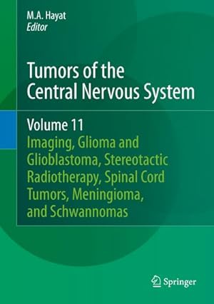 Bild des Verkufers fr Tumors of the Central Nervous System, Volume 11 : Pineal, Pituitary, and Spinal Tumors zum Verkauf von AHA-BUCH GmbH