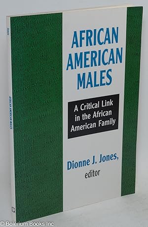 African American males: a critical link in the African American family