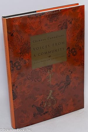 Imagen del vendedor de Voices from a community; Chinese Canadians a la venta por Bolerium Books Inc.