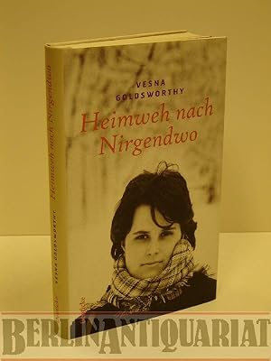 Imagen del vendedor de Heimweh nach Nirgendwo. Eine Lebensgeschichte. Aus dem Englischen von Miriam Mandelkow. a la venta por BerlinAntiquariat, Karl-Heinz Than