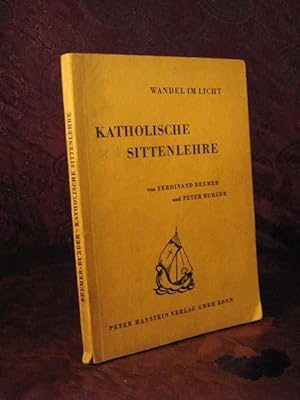 Bild des Verkufers fr Katholische Sittenlehre (Wandel im Licht, Bd. 2), Bonn 1960. zum Verkauf von Das Konversations-Lexikon