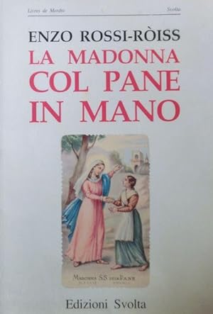 Immagine del venditore per La Madonna col pane in mano.: Prefazione di Franco Piro. venduto da Studio Bibliografico Adige