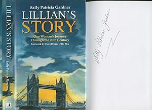Seller image for Lillian's Story; One Women's Journey Through the 20th Century [Signed] for sale by Little Stour Books PBFA Member