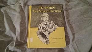 Imagen del vendedor de THE HORN THAT STOPPED THE BAND a la venta por Betty Mittendorf /Tiffany Power BKSLINEN