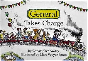 General Takes Charge * SIGNED COPY * (Eastbourne Miniature Steam Railway Series)