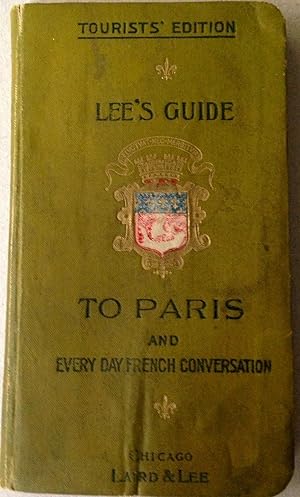 Seller image for Lee's Guide to Paris and Every Day French Conversation for sale by Alan Angele Popular Culture, IOBA