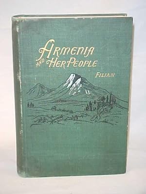 Seller image for Armenia and Her People or The Story of Armenia for sale by Princeton Antiques Bookshop