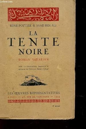 Bild des Verkufers fr LA TENTE NOIRE - ROAMAN SAHARIEN. zum Verkauf von Le-Livre