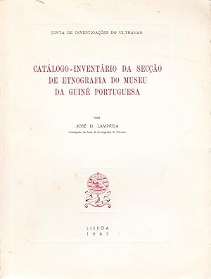 Catálogo-inventário da secção de etnografia do Museu da Guiné Portuguesa.