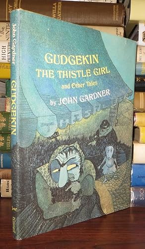 Immagine del venditore per GUDGEKIN THE THISTLE GIRL And Other Tales venduto da Rare Book Cellar