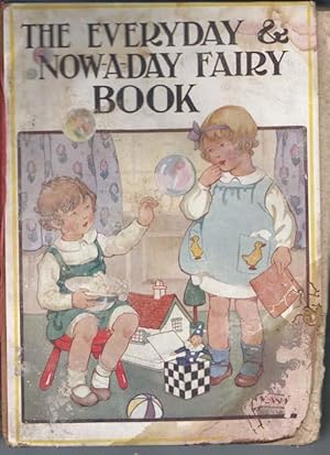 Imagen del vendedor de The Everyday and Now-A-Day Fairy Book ( Illustrated By Jessie Willcox Smith a la venta por Bay Books