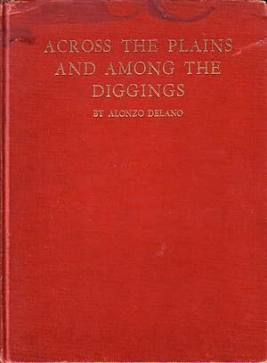 Seller image for Across the Plains and Among the Diggings for sale by Monroe Bridge Books, MABA Member