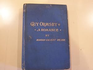 Seller image for Guy Ormsby: A Romance (Scarce) for sale by Quaker House Books