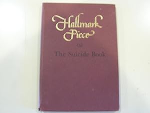 Hallmark Piece or The Suicide Book (Signed)