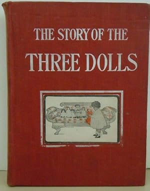 Bild des Verkufers fr The Story of the Three Dolls zum Verkauf von Moe's Books