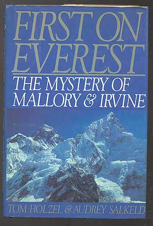 Bild des Verkufers fr First on Everest: The Mystery of Mallory and Irvine zum Verkauf von Between the Covers-Rare Books, Inc. ABAA